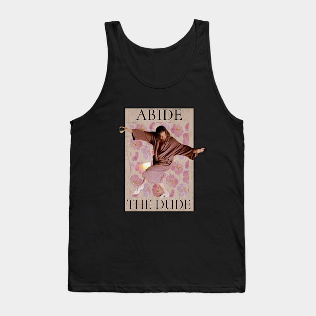 the dude abides Tank Top by valentinewords